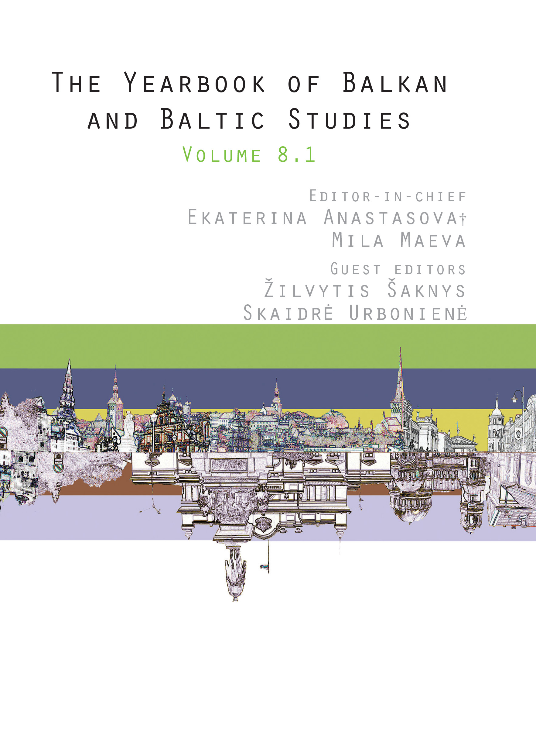 					View Vol. 8 No. 1 (2025): Volume 8.1: The Yearbook of Balkan and Baltic Studies
				