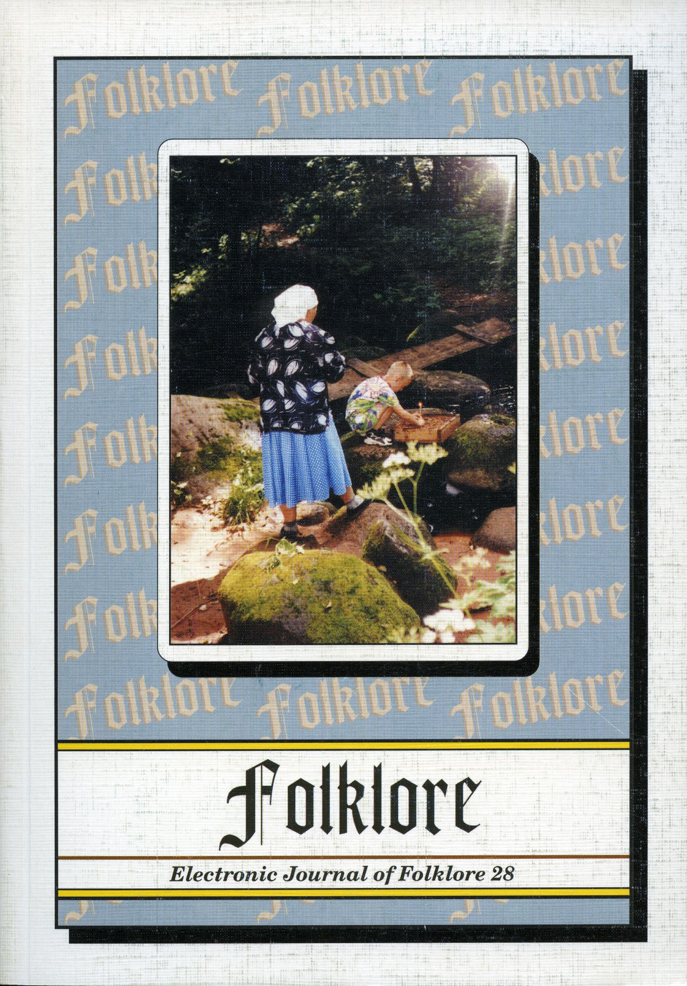 Folklore: Electronic Journal of Folklore 28